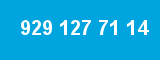 929 127 71 14